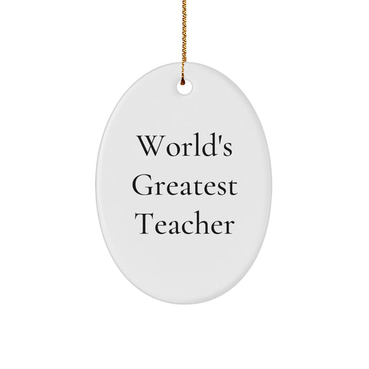Funny Quotes Teacher Oval Ornament for Christmas Unique Gifts from Men for Woman Teacher - Image 1