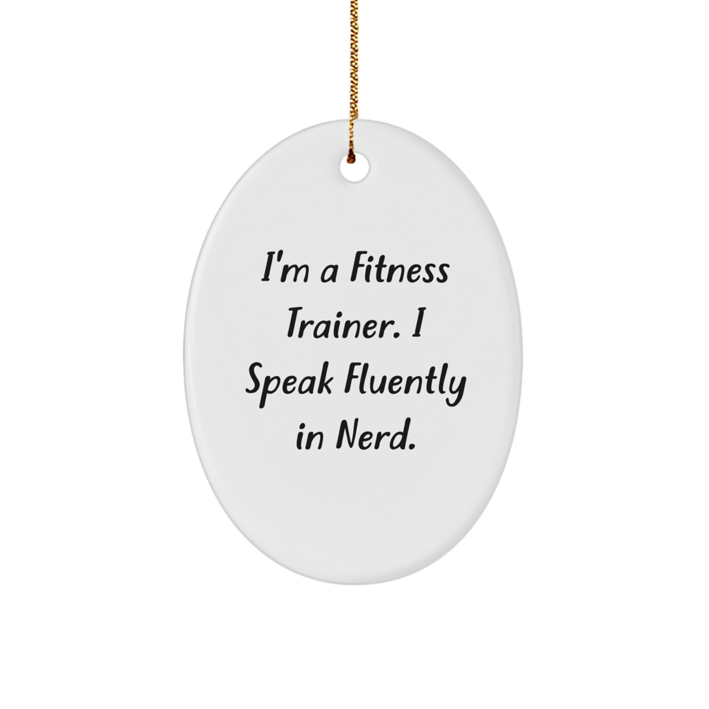 Funny Fitness Trainer Oval Ornament Gifts from Friends for Christmas Unique - Image 1