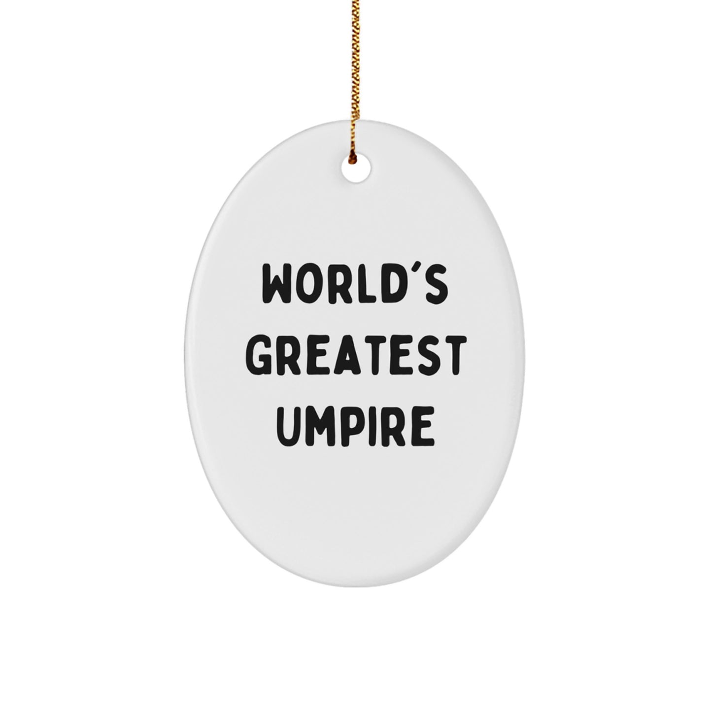 Funny World's Greatest Umpire Oval Ornament, Umpire Gifts for Men, Christmas Unique Gifts from Friends, Personalized Umpire Decorations - Image 1