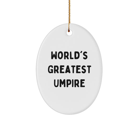 Funny World's Greatest Umpire Oval Ornament, Umpire Gifts for Men, Christmas Unique Gifts from Friends, Personalized Umpire Decorations - Image 1