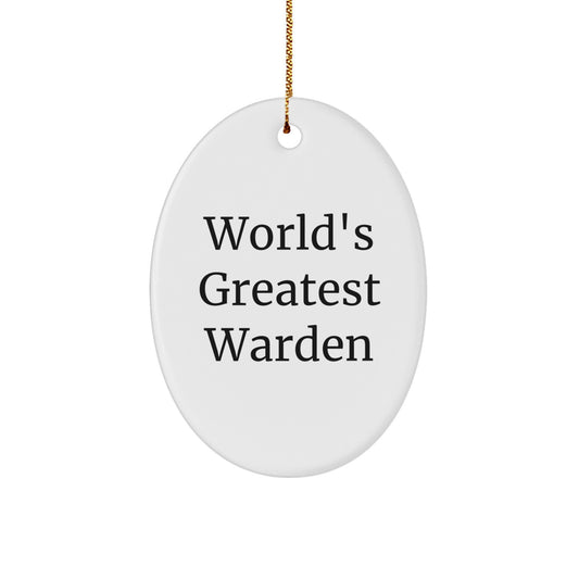 World's Greatest Warden Funny Oval Ornament, Funny Warden Gifts for Men, Women, Friends, Family, Christmas Unique Gifts from Friends, Family - Image 1