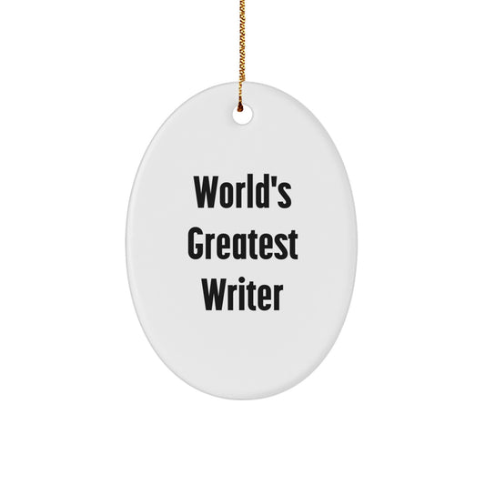 Funny Writer Quotes Oval Ornament Gifts for Writers, Men, Women, Friends, Coworkers, Family from Writers - Image 1