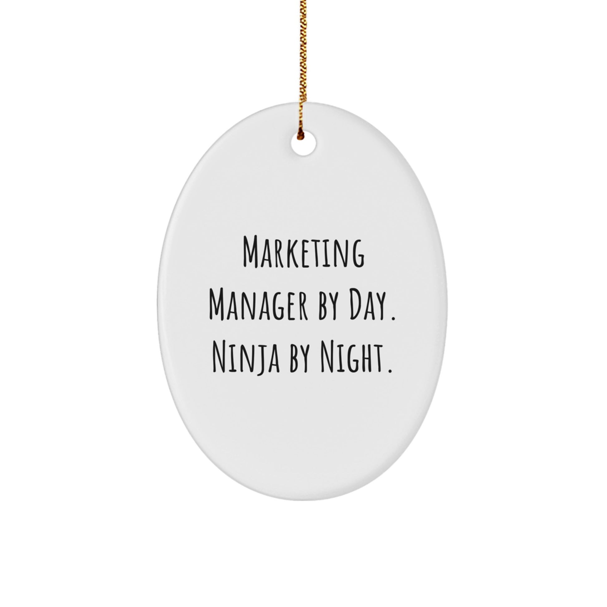 Funny Christmas Unique Gifts for Marketing Manager By Day, Ninja By Night. - Oval Ornament for Marketing Manager Friends and Family - Image 1