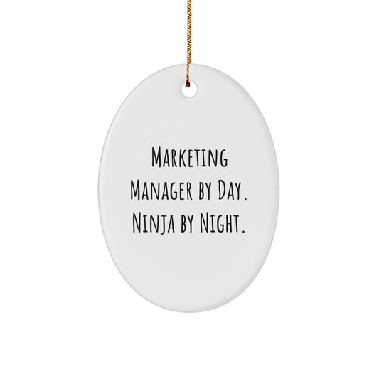 Funny Christmas Unique Gifts for Marketing Manager By Day, Ninja By Night. - Oval Ornament for Marketing Manager Friends and Family - Image 1
