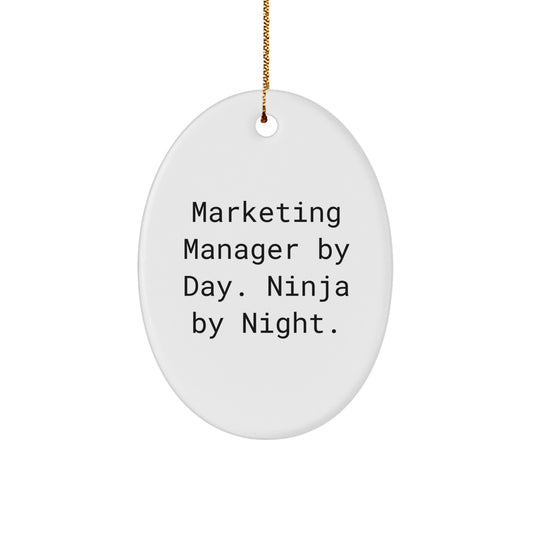 Marketing Manager Gifts - Funny Oval Ornament by Day, Ninja by Night, Gifts from Coworkers for Marketing Manager at Christmas - Image 1