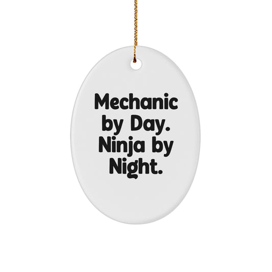 Funny Mechanic Gifts from Men to Friends Mechanic by Day Ninja by Night Oval Ornament for Christmas Unique Decorations - Image 1