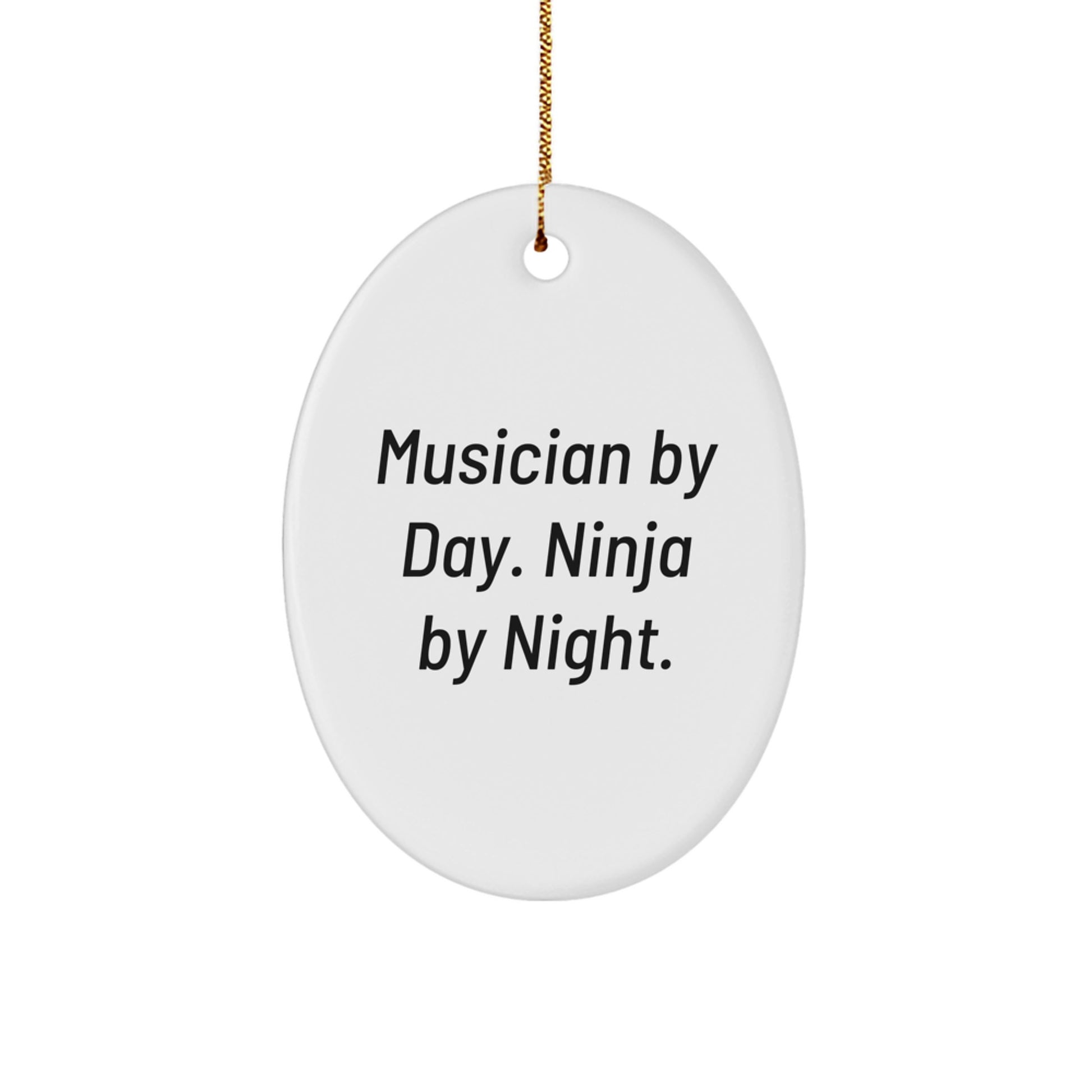 Musician Gifts for Men, Funny Oval Ornament - 'Musician By Day. Ninja By Night.' - Christmas Unique Gifts from Friends - Image 1