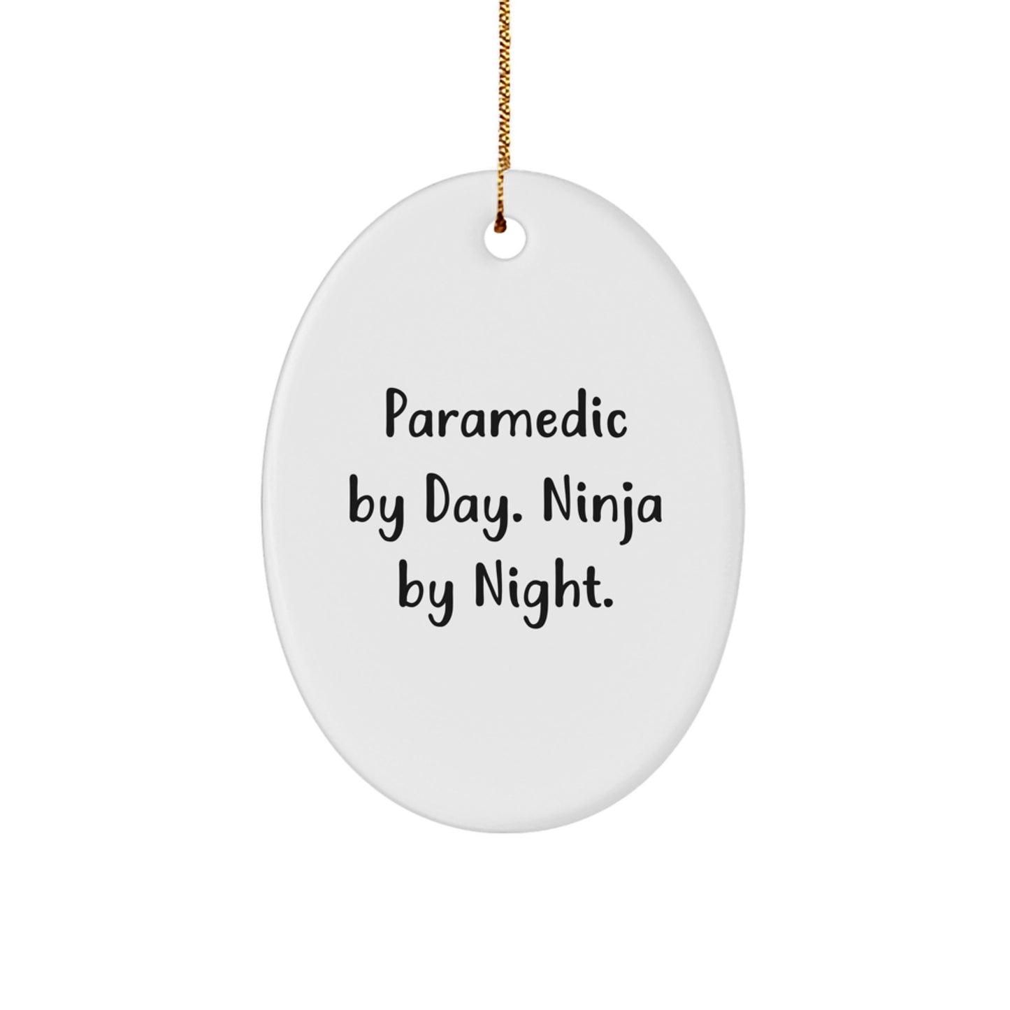 Rescue Worker Gifts from Friends - Oval Ornament for Christmas, 'Rescue Worker By Day. Ninja By Night.' - Unique Gift for Rescue Worker - Image 1