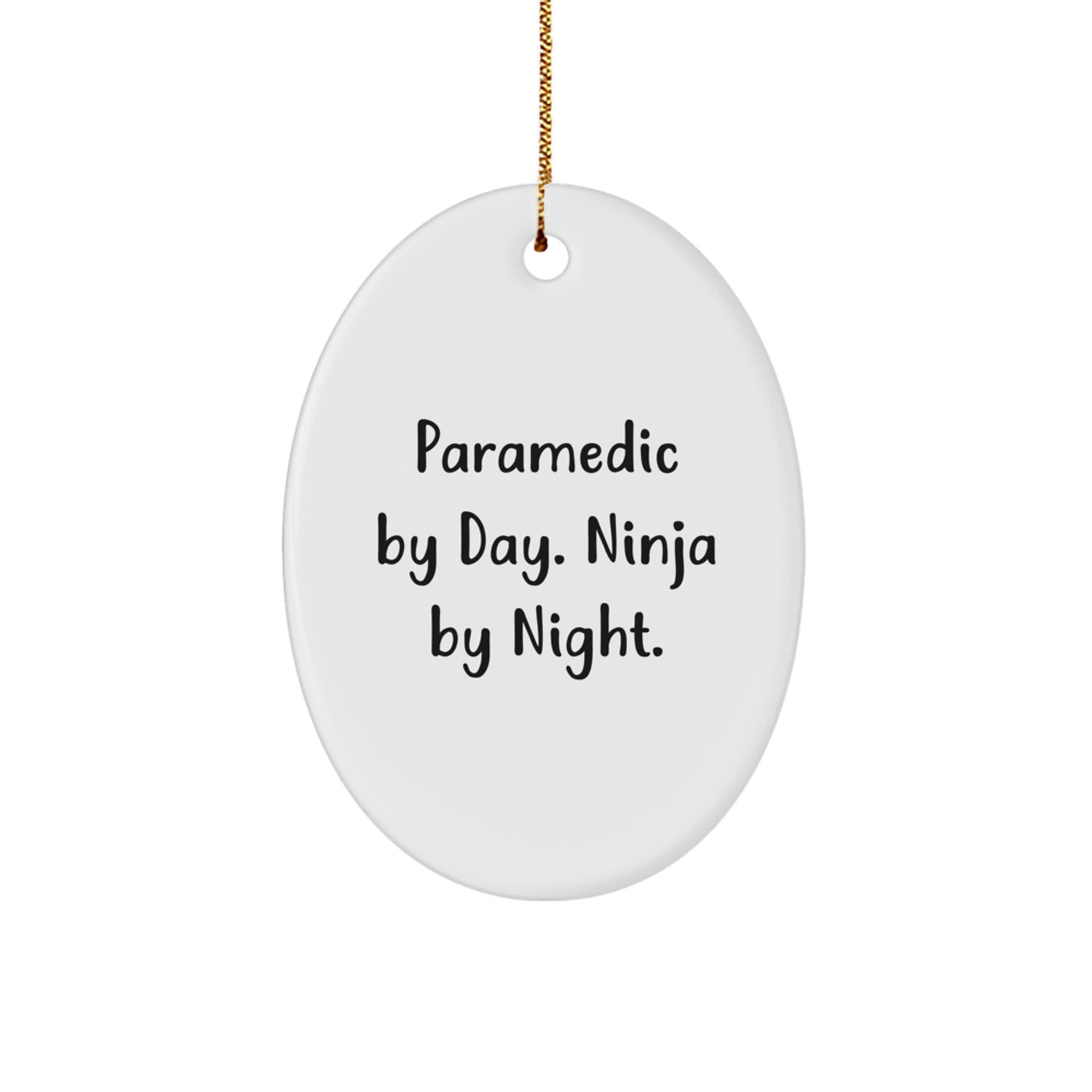 Rescue Worker Gifts from Friends - Oval Ornament for Christmas, 'Rescue Worker By Day. Ninja By Night.' - Unique Gift for Rescue Worker - Image 1
