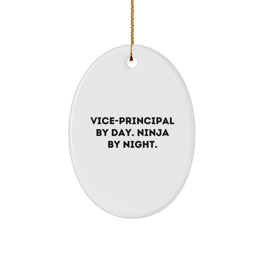 Vice-Principal By Day. Ninja By Night. Oval Ornament, Funny Christmas Unique Gifts for Vice-Principals, Gifts from Friends, Gifts for Vice-Principals - Image 1