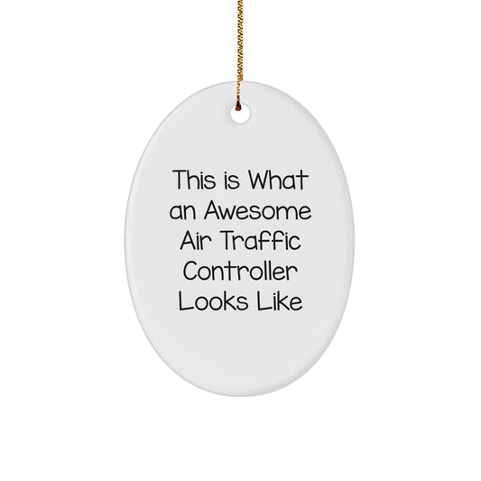 Funny Air Traffic Controller Gifts, Oval Ornament Christmas Unique Air Traffic Controller Decorations, This Is What An Awesome Air Traffic Controller Looks Like Gifts from Friends to Family - Image 1