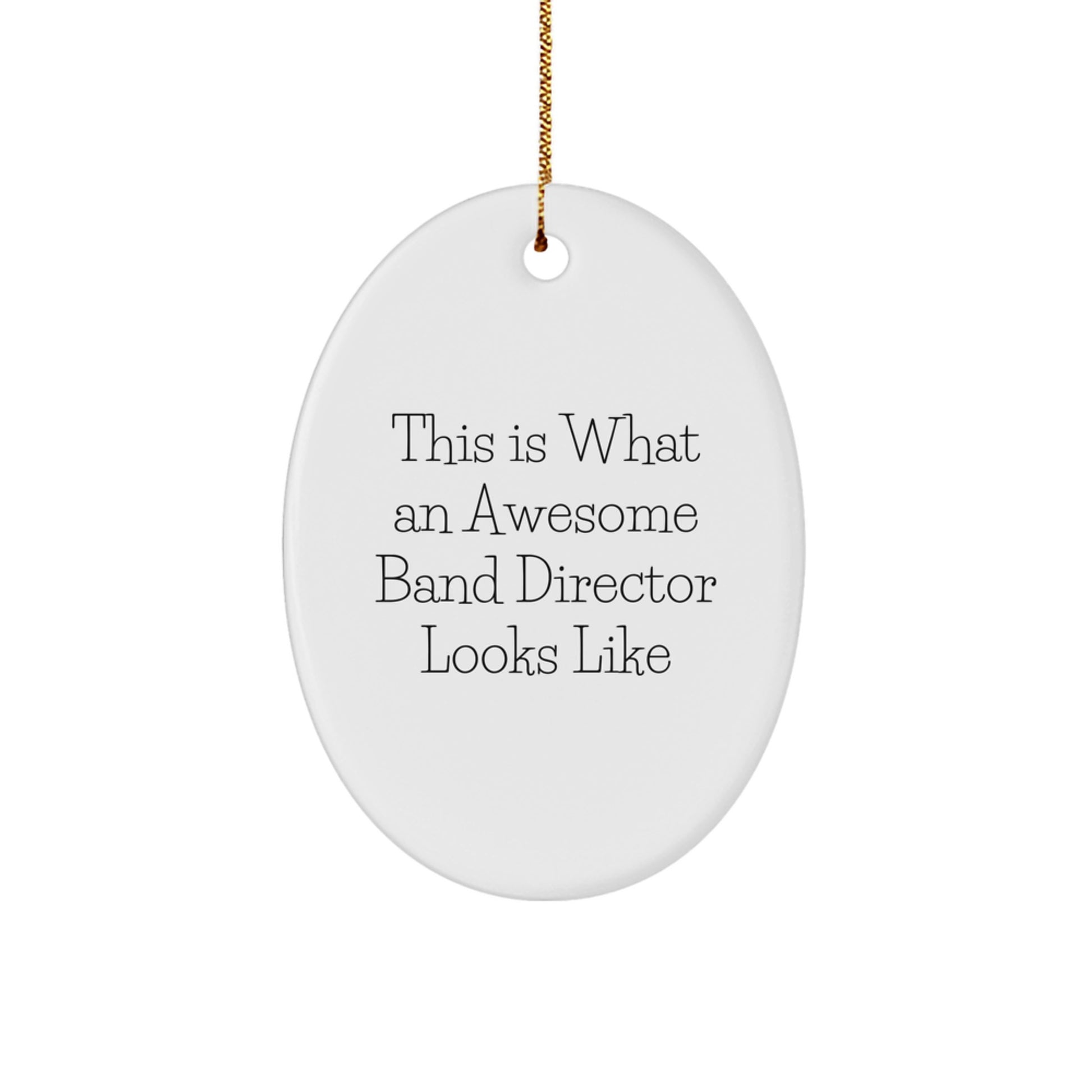 Funny Band Director Gifts from Friends - This Is What An Awesome Band Director Looks Like Oval Ornament, White, for Christmas - Image 1
