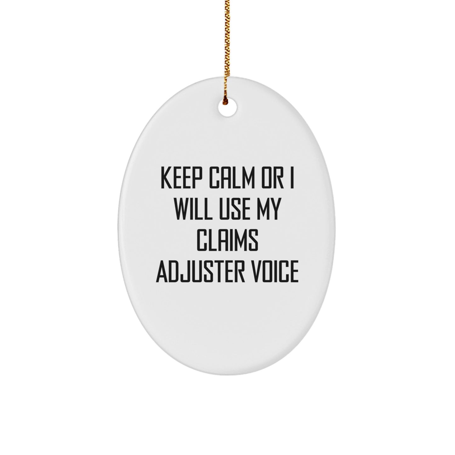 Claims Adjuster Humor Oval Ornament Funny Christmas Unique Gifts from Friends, Unique Inspirational Quotes for Claims Adjuster, Oval Shaped Decorations Gifts for Coworkers - Image 1