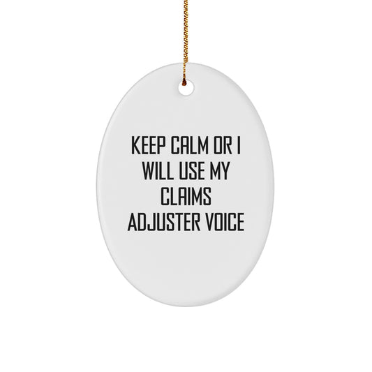Claims Adjuster Humor Oval Ornament Funny Christmas Unique Gifts from Friends, Unique Inspirational Quotes for Claims Adjuster, Oval Shaped Decorations Gifts for Coworkers - Image 1