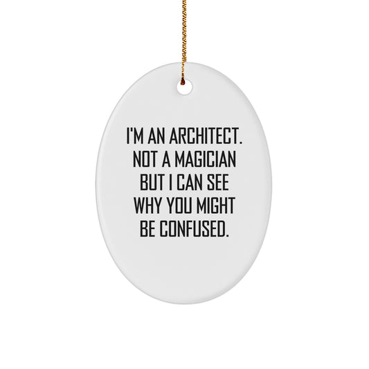 Funny Architect Oval Ornament Gifts from Men to Family and Friends at Christmas Time - Image 1
