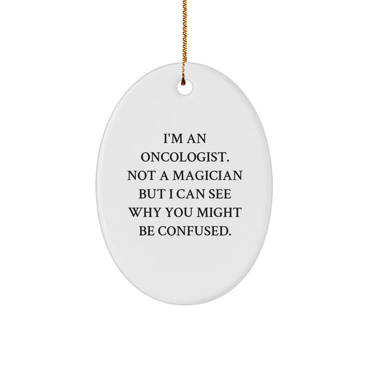 Funny Oncologist Gifts from Friends, Christmas Unique Ornament for Oncologist Doctors, Oval Shape, White Color, Gift for Oncologist - Image 1