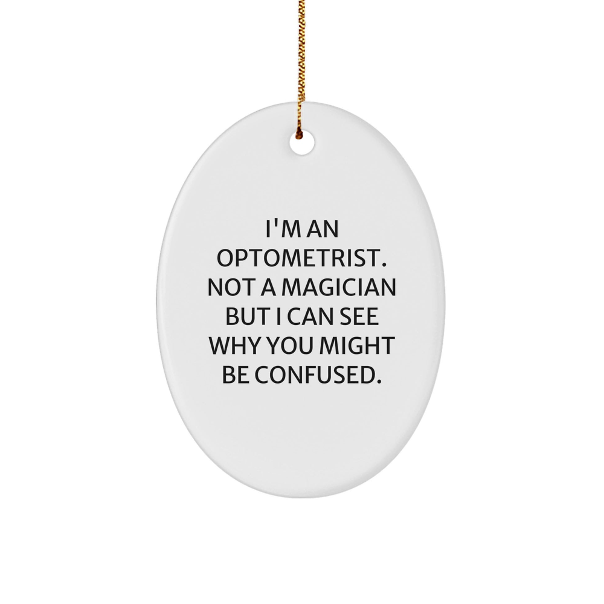 Funny Optometrist Gifts from Family - Oval Ornament for Optometrist Friends at Christmas - Image 1