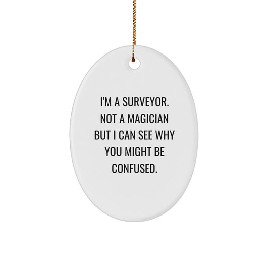 I'm A Surveyor Keepsake Christmas Ornament For Him Gift - Image 1