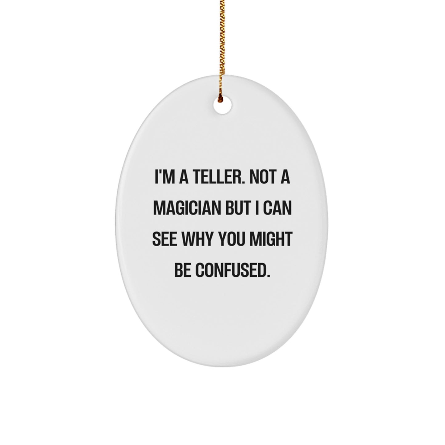 Funny Teller Gifts from Family for Christmas Unique Oval Ornament with Gold Cord and Sublimation Printing - Image 1