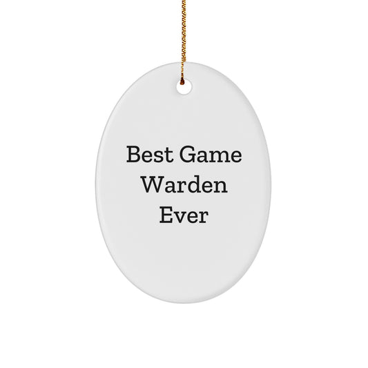 Funny Game Warden Gifts for Men - Best Game Warden Ever Oval Ornament, White, Christmas Unique Gifts from Family - Image 1
