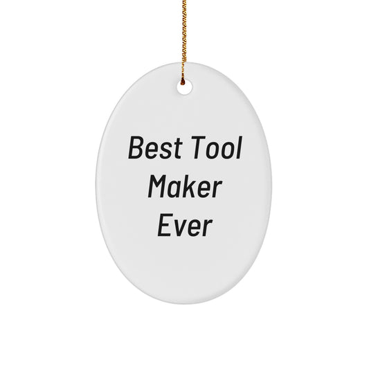 Tool Maker Oval Ornament Gift from Family Christmas Unique - Image 1