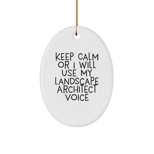 Funny Landscape Architect Gifts - Keep Calm Oval Ornament, Gifts from Coworkers, for Coworkers, Christmas Unique - Image 1