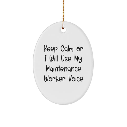 Funny Maintenance Worker Gifts from Men to Maintenance Workers - Oval Ornament for Christmas Unique Gifts - Image 1