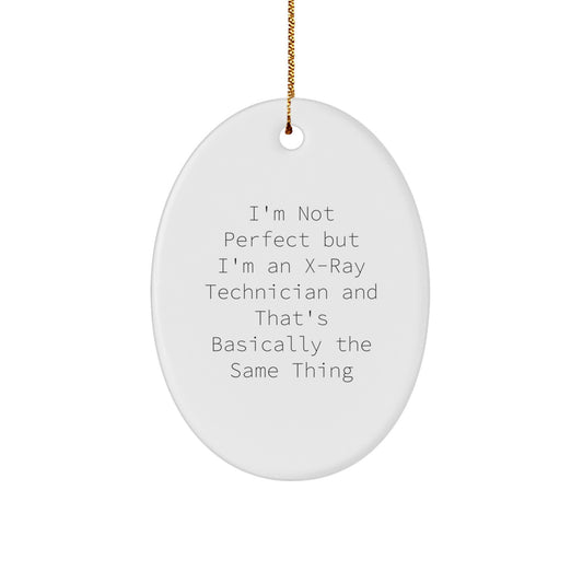 Funny X-Ray Technician Oval Ornament Gifts for Men or Women from Coworkers or Friends - Christmas Unique Ornaments for X-Ray Tech Professionals - Image 1
