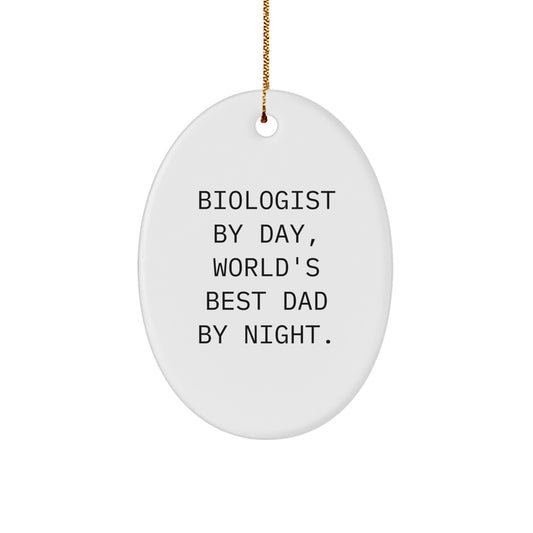 Funny Biologist Gifts from Dad for Christmas Unique Oval Ornament - Image 1