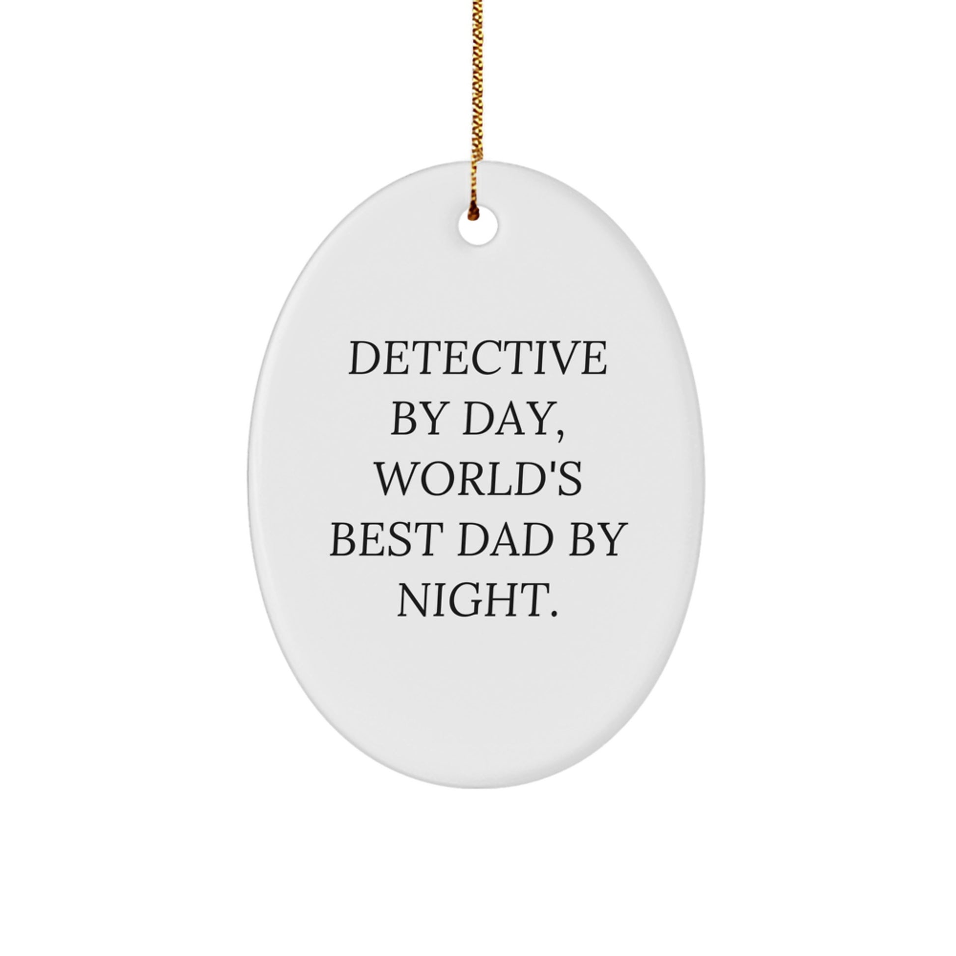Funny Detective Gifts for Men, Oval Ornament - Christmas Unique Gifts from Dad - Image 1