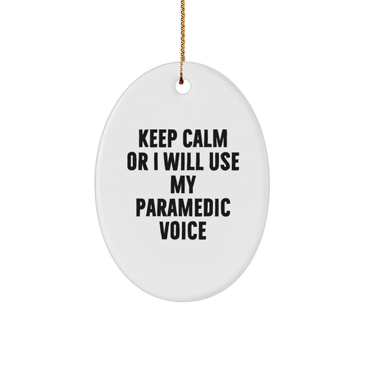 Rescue Worker Humor Oval Ornament, Gifts from Friends to Rescue Workers, Keep Calm Or I Will Use My Rescue Worker Voice, Christmas Unique Gifts for Rescue Workers - Image 1