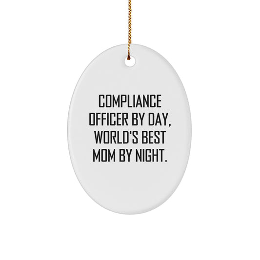 Compliance Officer Gifts from Friends - Oval Ornament with Quote 'Compliance Officer By Day, World's Best Mom By Night.' - Unique Christmas Unique Gifts for Compliance Officers - Image 1