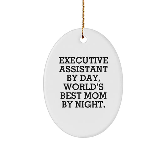 Funny Executive Assistant Gifts from Mom - Oval Ornament for Christmas Unique Gifts for Executive Assistant - Image 1