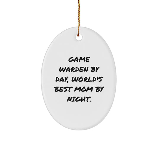 Game Warden Gifts from Friends, Funny Oval Ornament for Christmas Unique Gifts, Game Warden By Day, World's Best Mom. - Image 1