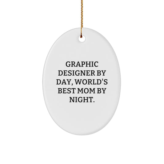 Gifts from Mom, Funny Graphic Designer Quote Oval Ornament, Unique Christmas Unique Gifts for Graphic Designer Friends, Family, Coworkers - Image 1