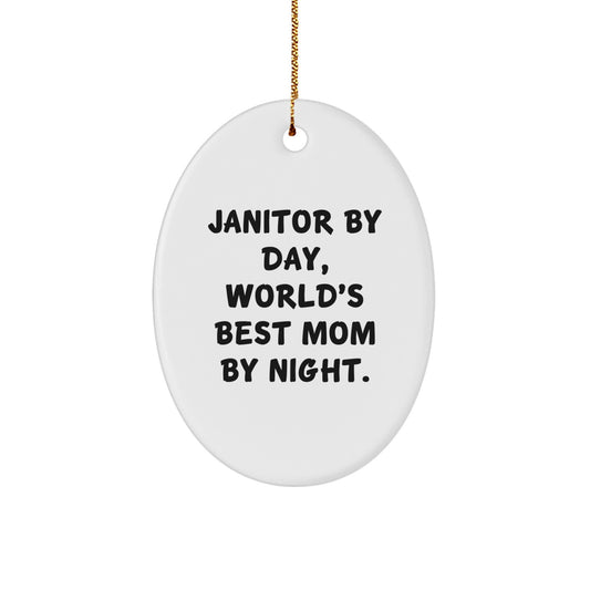 Janitor Gifts - Funny Oval Ornament, 'Janitor By Day, World's Best Mom By Night.' - Gifts from Mom to Janitor, Perfect for Christmas - Image 1