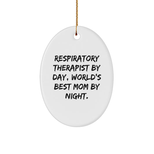Respiratory Therapist Gifts, Funny Oval Ornament 'By Day, World's Best Mom By Night', Gifts from Family to Respiratory Therapist, Christmas Unique Gifts - Image 1