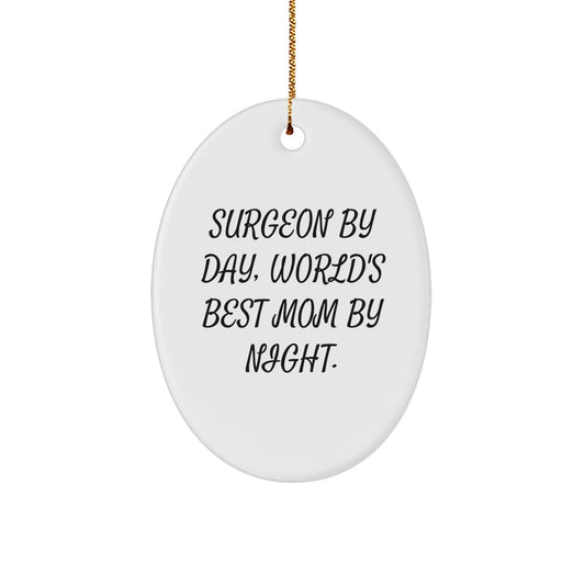 Surgeon Gifts from Mom, Funny Oval Ornament, Christmas Unique Gifts for Surgeons - Image 1