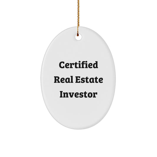 Funny Real Estate Investor Gifts from Friends for Christmas - Oval Ornament, 'Certified Real Estate Investor' Quote, Durable MDF Material, Gift for Men or Women - Image 1