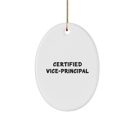 Funny Quotes for Vice-Principal Gifts from Friends Christmas Unique Oval Ornaments - Image 1
