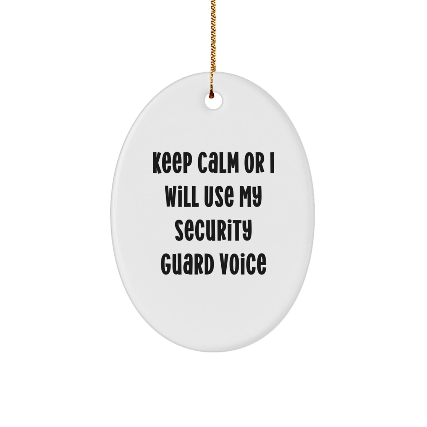 Funny Security Guard Gifts for Men, Oval Ornament Keep Calm Humor Christmas Unique Gifts from Friends - Image 1