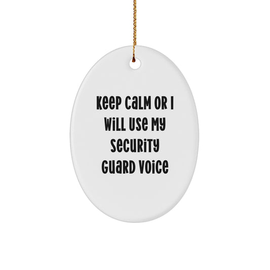 Funny Security Guard Gifts for Men, Oval Ornament Keep Calm Humor Christmas Unique Gifts from Friends - Image 1