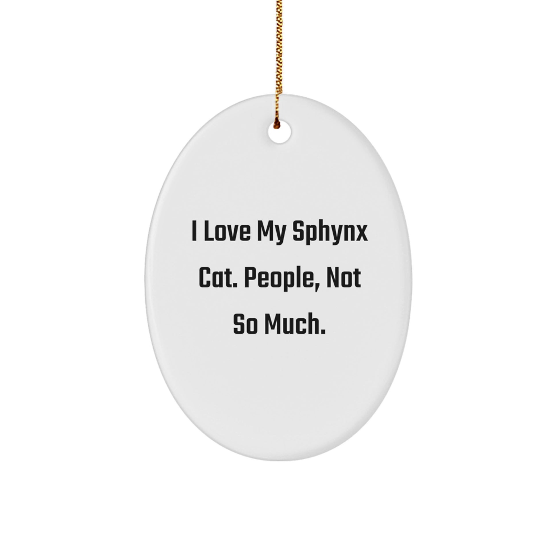 Funny Sphynx Cat Gifts for Family and Friends - Unique Oval Ornament Christmas Unique Gifts from Sphynx Cat Lovers - Image 1