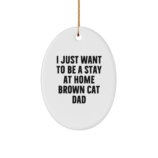 Brown Cat Dad's Wish, Fun Oval Ornament Gifts from Family for Christmas - Image 1