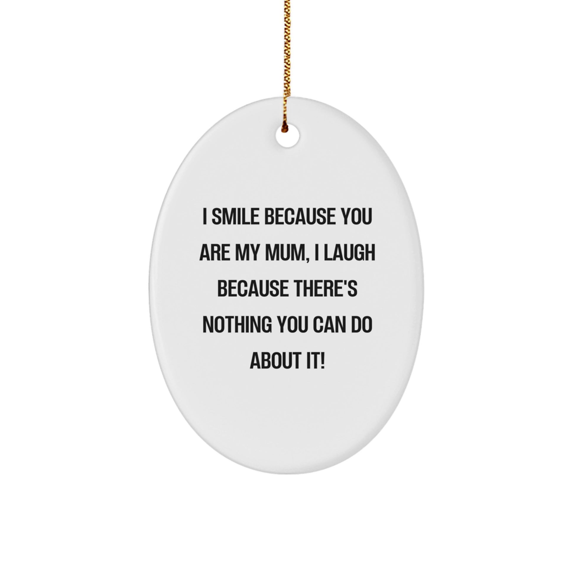 Funny Mum Oval Ornament Gift from Family for Mum at Christmas Time - Image 1