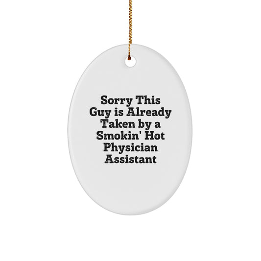 Funny Physician Assistant Gifts for Her, Oval Ornament with Smokin' Hot Quote, Christmas Unique Presents from Family - Image 1