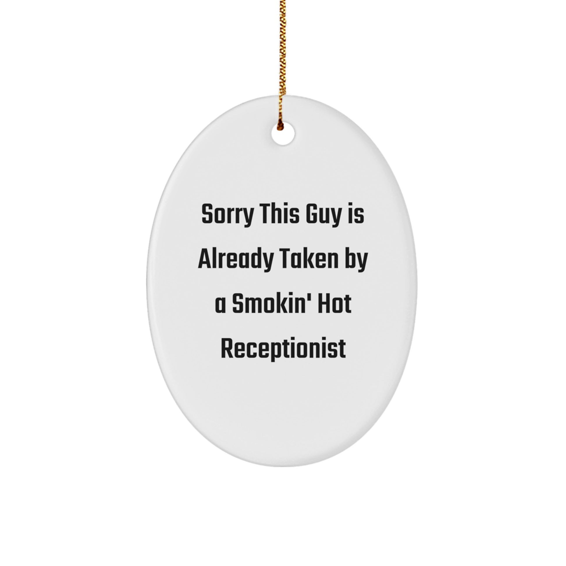 Funny Receptionist Gifts for Coworkers, Christmas Unique Oval Ornament by Men, Cute Smokin' Hot Quotes - Image 1