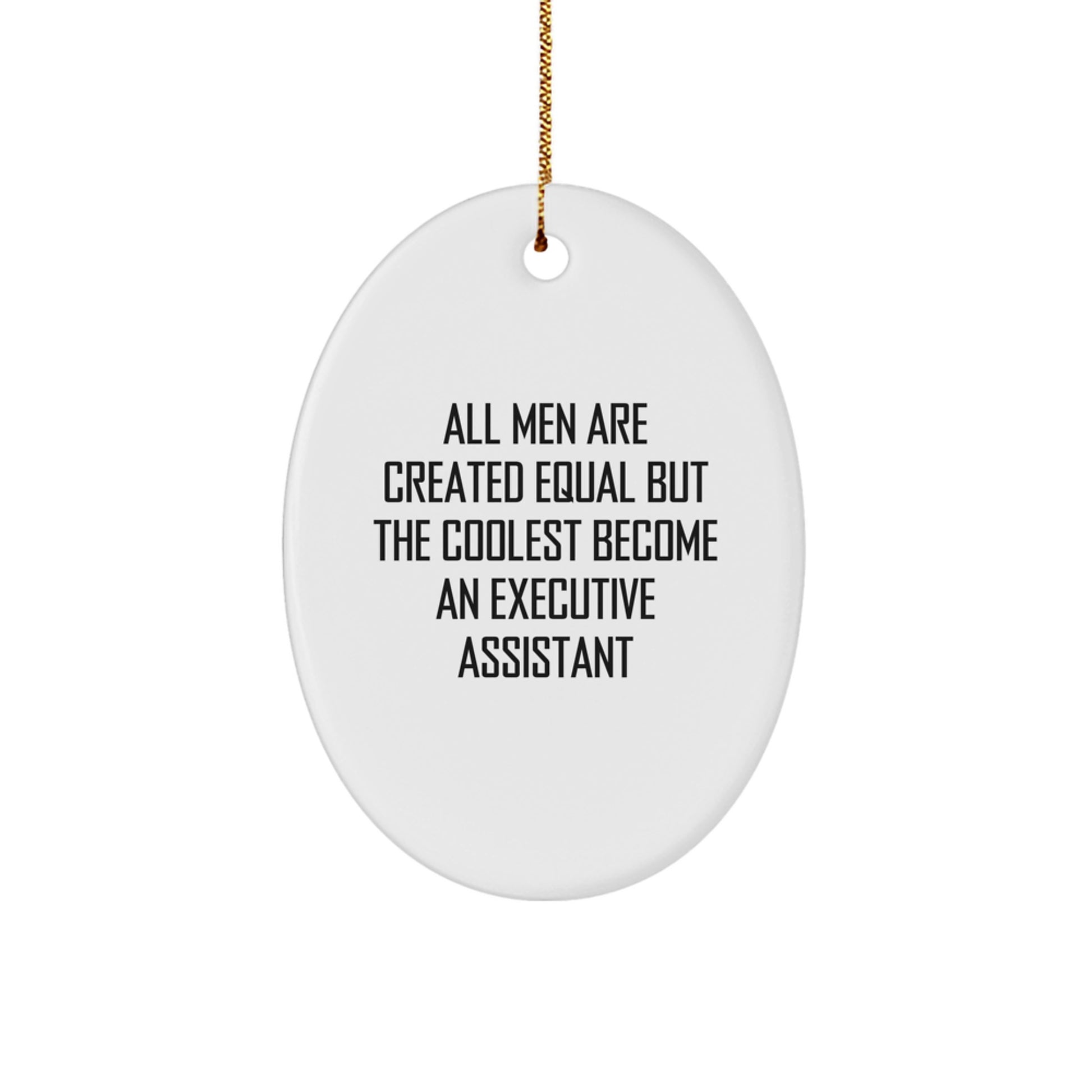 Funny Executive Assistant Oval Ornament Gifts from Men to Executive Assistants - Christmas Unique Gifts for Office Assistants - Image 1