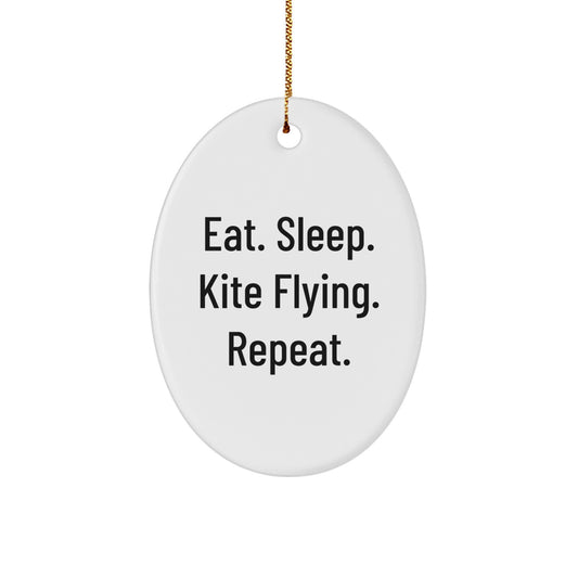 Kite Flying Oval Ornament Gifts from Family - Eat. Sleep. Kite Flying. Repeat. - Christmas Unique Gifts for Friends - Image 1