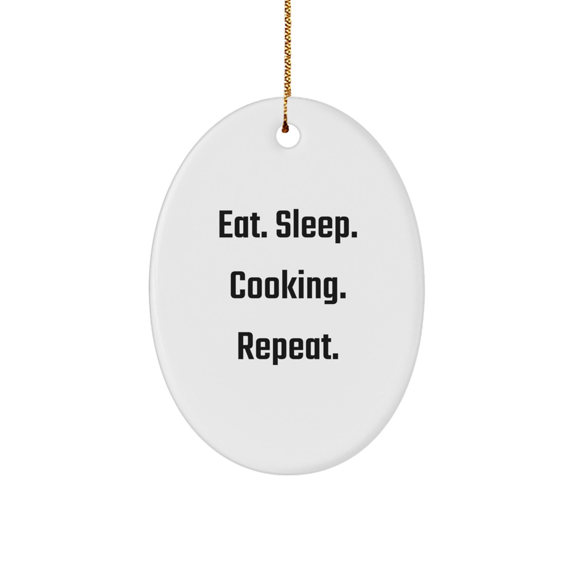 Funny Cooking Oval Ornament Gifts from Men to Friends for Christmas - Eat. Sleep. Cooking. Repeat. - Image 1